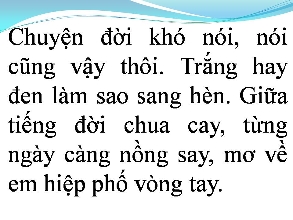 Lời bài hát CHUYỆN ĐỜI KHÓ NÓI
