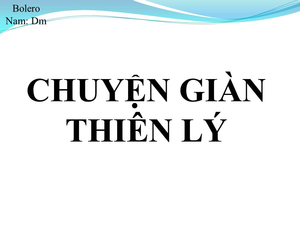 Lời bài hát CHUYỆN GIÀN THIÊN LÝ