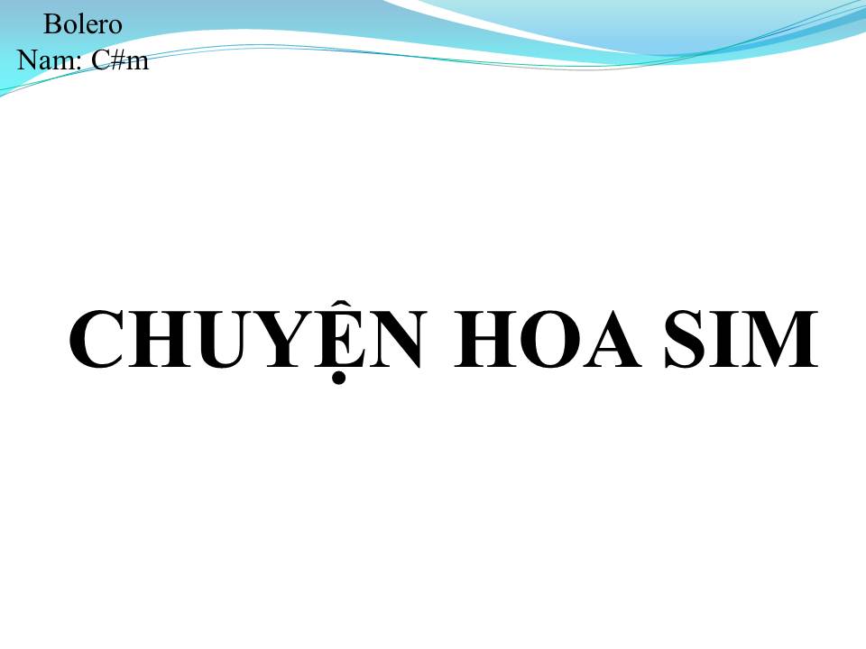 Lời bài hát CHUYỆN HOA SIM