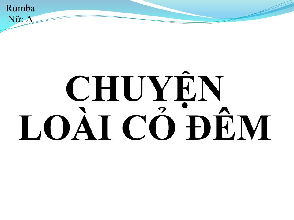 Lời bài hát CHUYỆN LOÀI CỎ ĐÊM