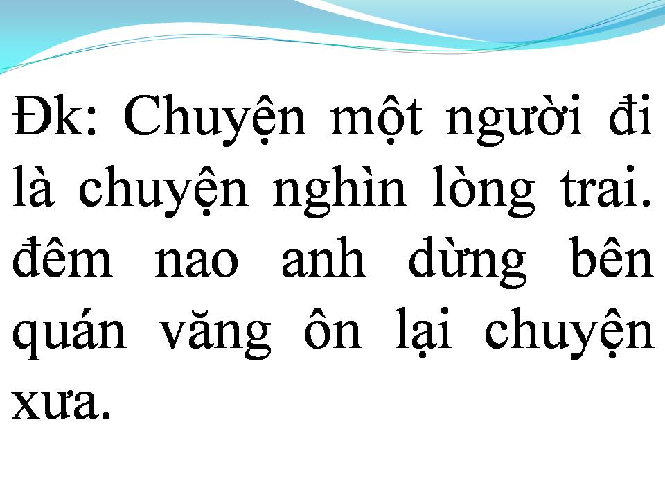 Lời bài hát CHUYỆN MỘT NGƯỜI ĐI