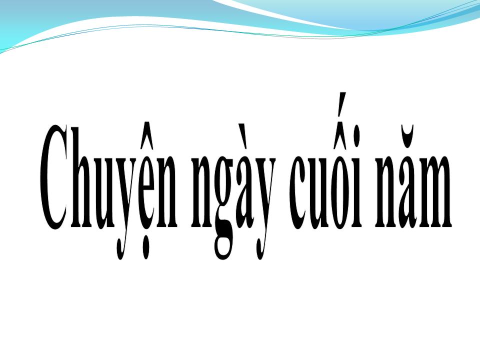 Lời bài hát CHUYỆN NGÀY CUỐI NĂM