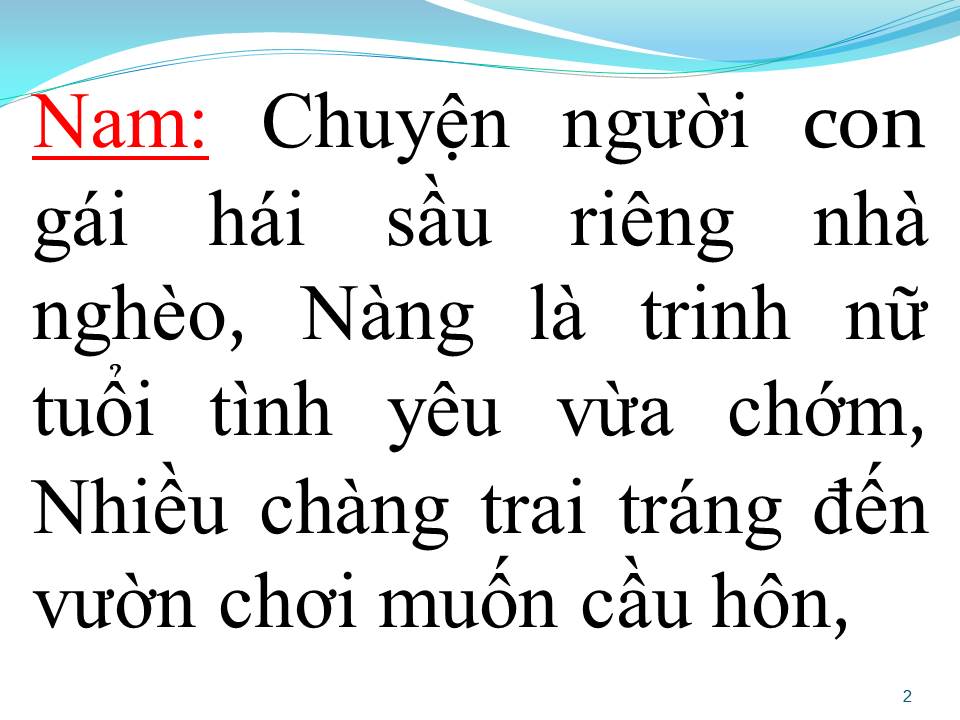 Lời bài hát CHUYỆN TÌNH CÔ GÁI HÁI SẦU RIÊNG (CHUYỆN VƯỜN SẦU RIÊNG)