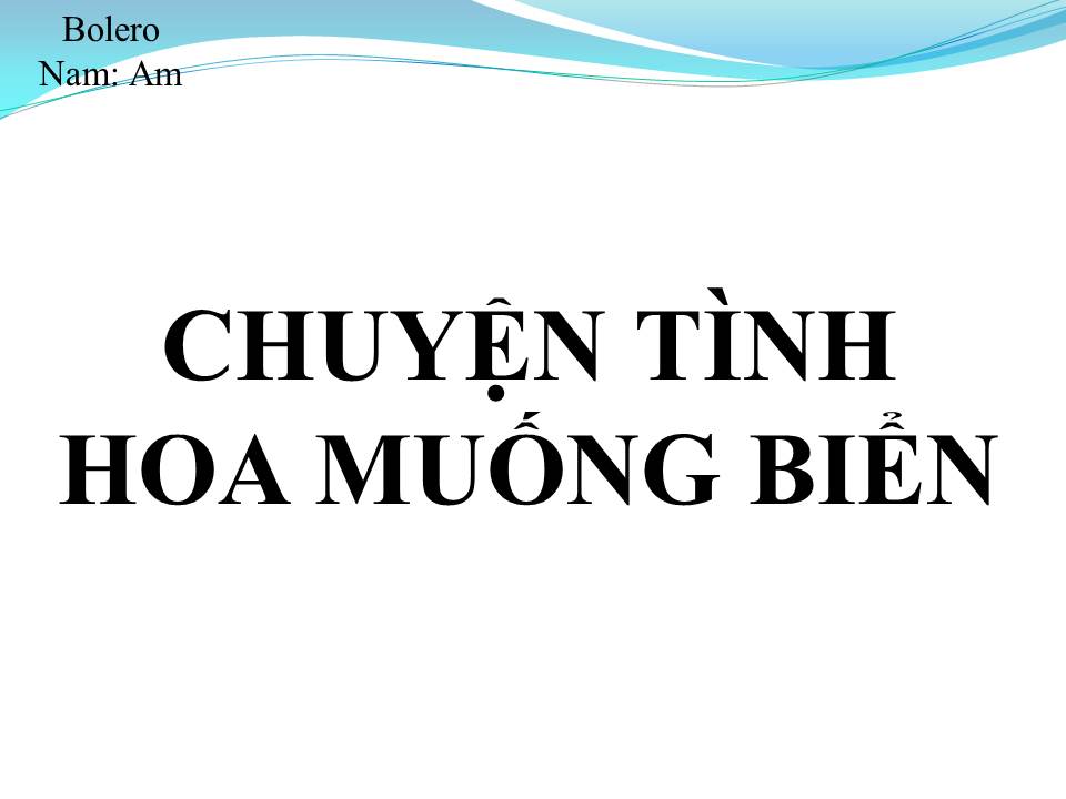Lời bài hát CHUYỆN TÌNH HOA MUỐNG BIỂN