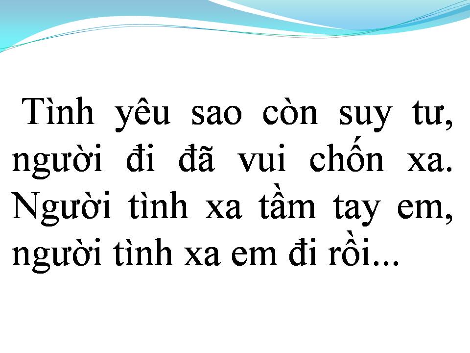 Lời bài hát CHUYỆN TÌNH KHÔNG SUY TƯ