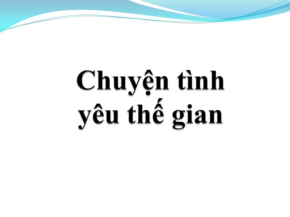 Lời bài hát CHUYỆN TÌNH YÊU THẾ GIAN