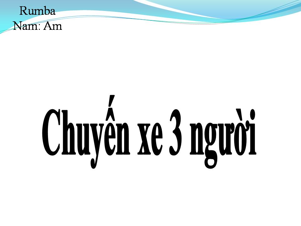 Lời bài hát CHUYẾN XE BA NGƯỜI