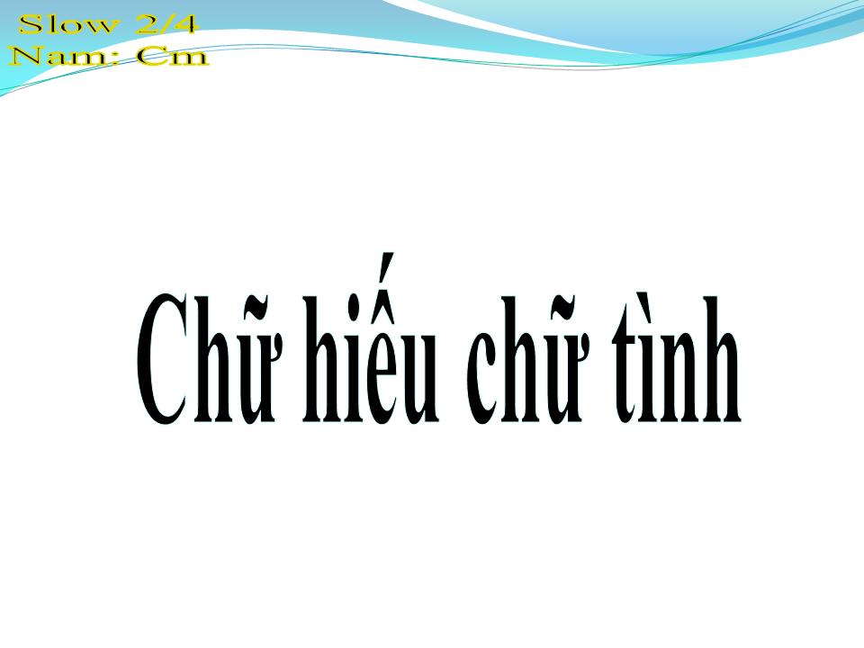 Lời bài hát CHỮ HIẾU CHỮ TÌNH