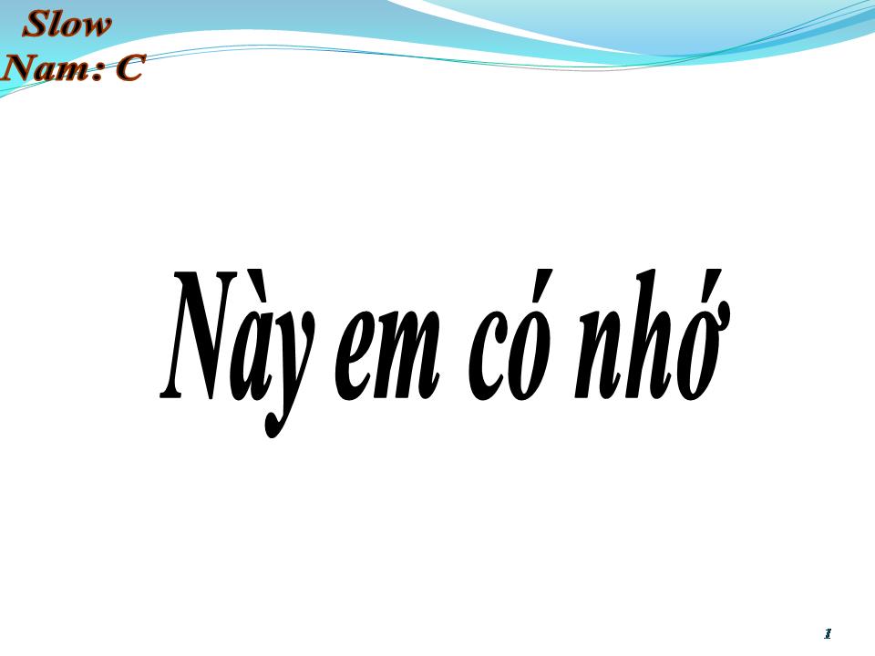Lời bài hát NÀY EM CÓ NHỚ