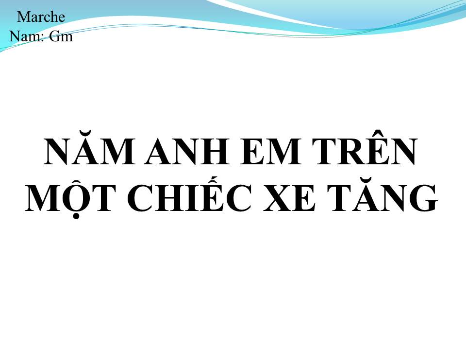 Lời bài hát NĂM ANH EM TRÊN MỘT CHIẾC XE TĂNG