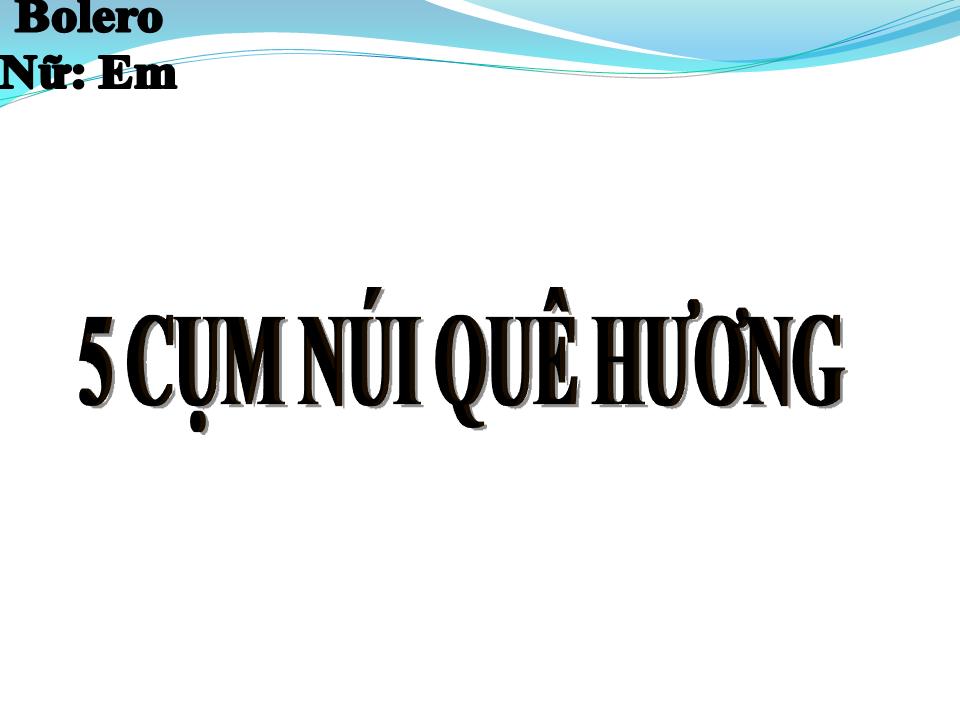 Lời bài hát NĂM CỤM NÚI QUÊ HƯƠNG