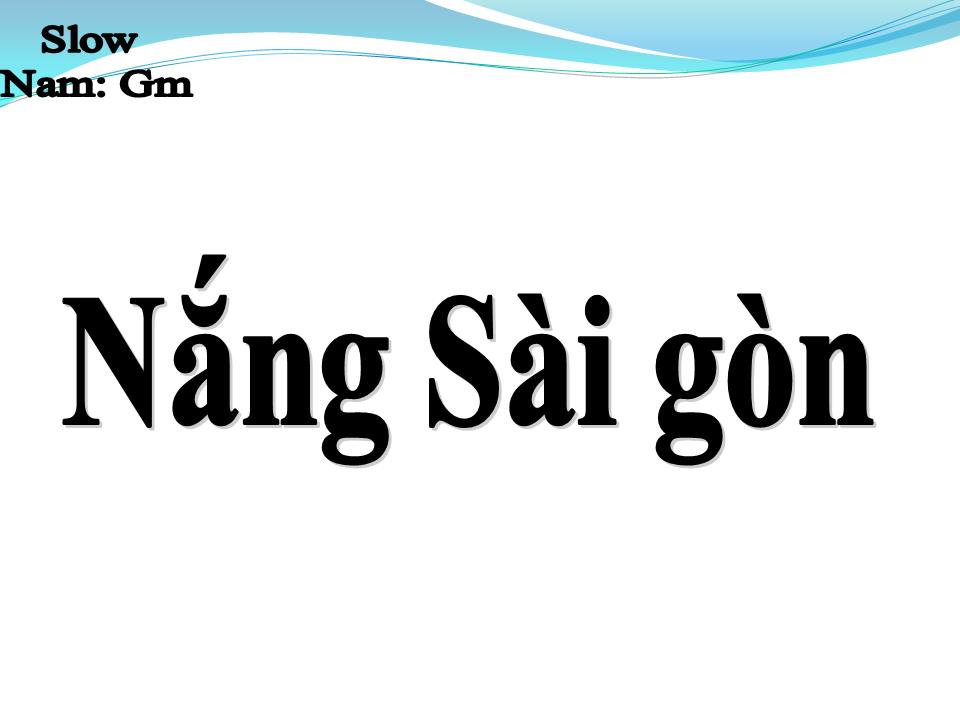 Lời bài hát NẮNG SÀI GÒN