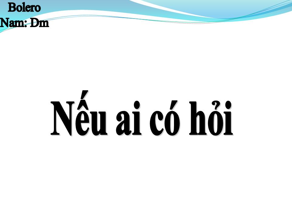 Lời bài hát NẾU AI CÓ HỎI