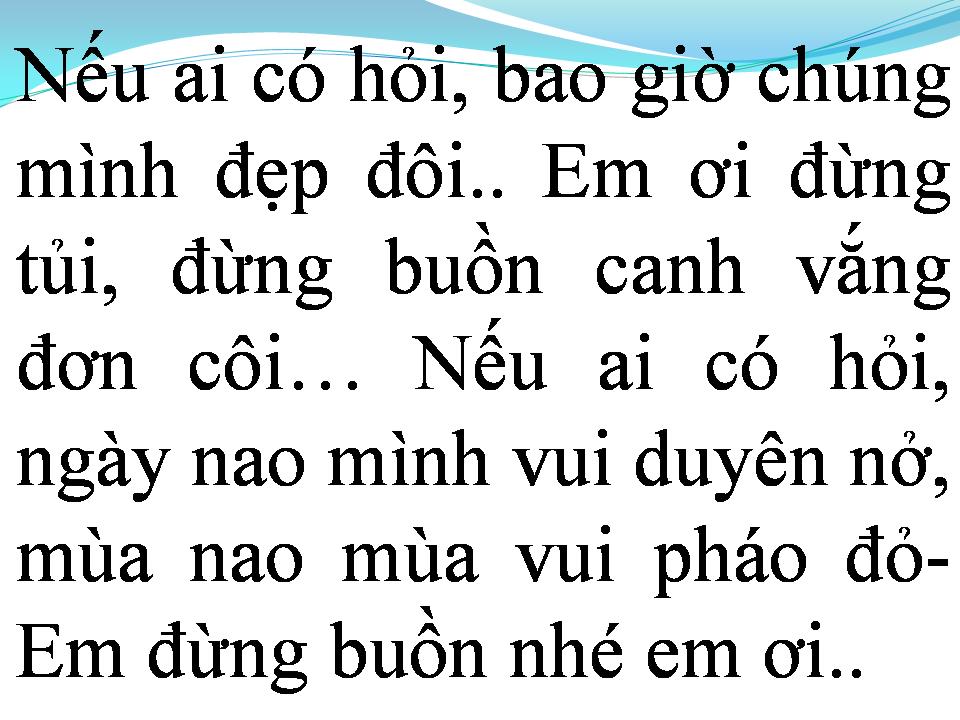 Lời bài hát NẾU AI CÓ HỎI