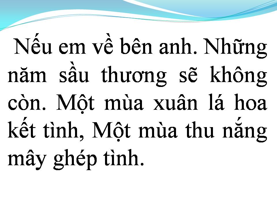 Lời bài hát NẾU ANH VỀ BÊN EM