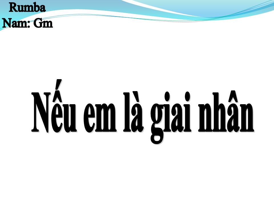 Lời bài hát NẾU EM LÀ GIAI NHÂN