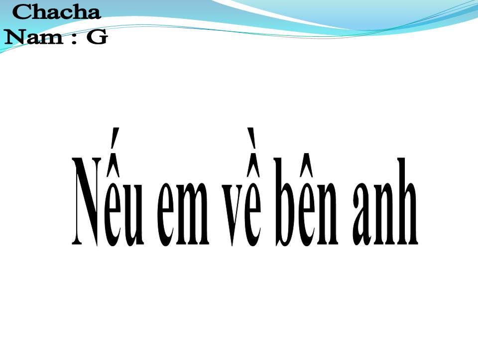 Lời bài hát NẾU EM VỀ BÊN ANH