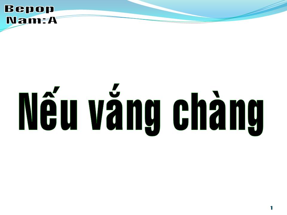 Lời bài hát NẾU VẮNG CHÀNG