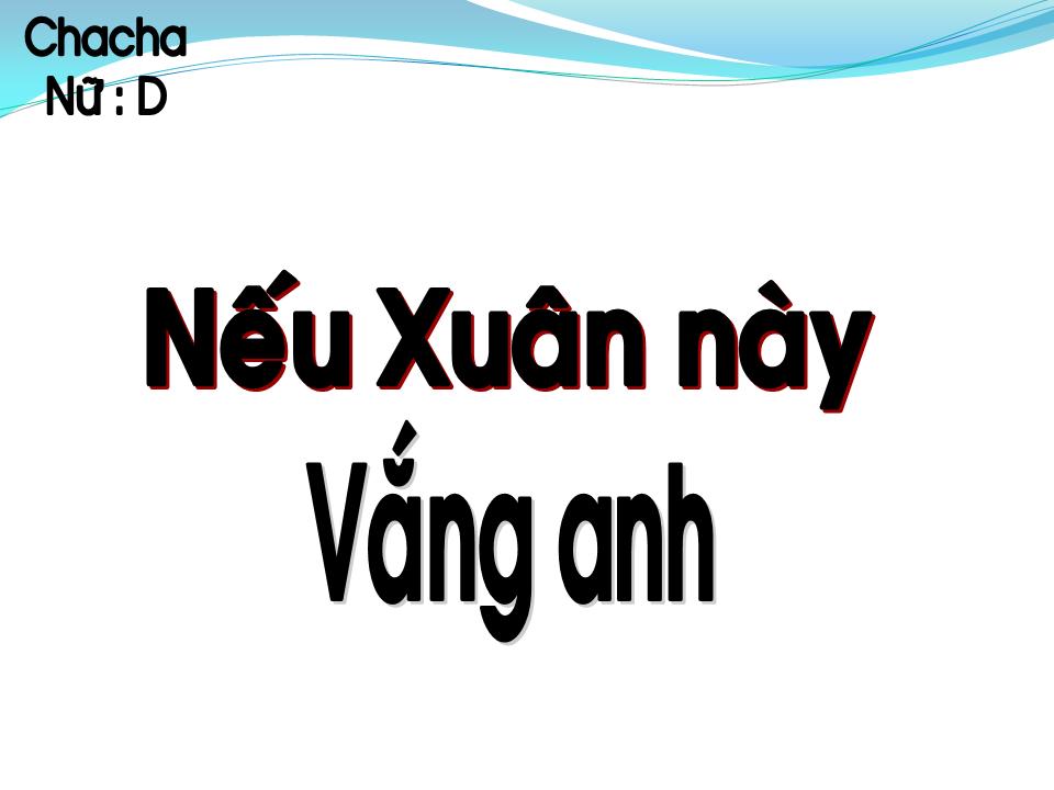 Lời bài hát NẾU XUÂN NÀY VẮNG ANH