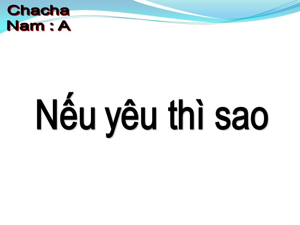 Lời bài hát NẾU YÊU THÌ SAO