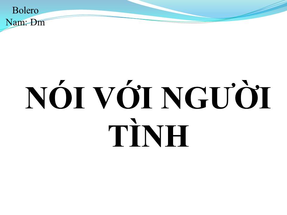 Lời bài hát NÓI VỚI NGƯỜI TÌNH