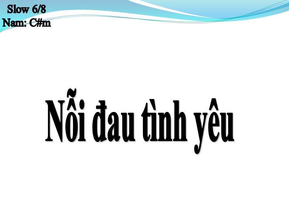 Lời bài hát NỖI ĐAU TÌNH YÊU
