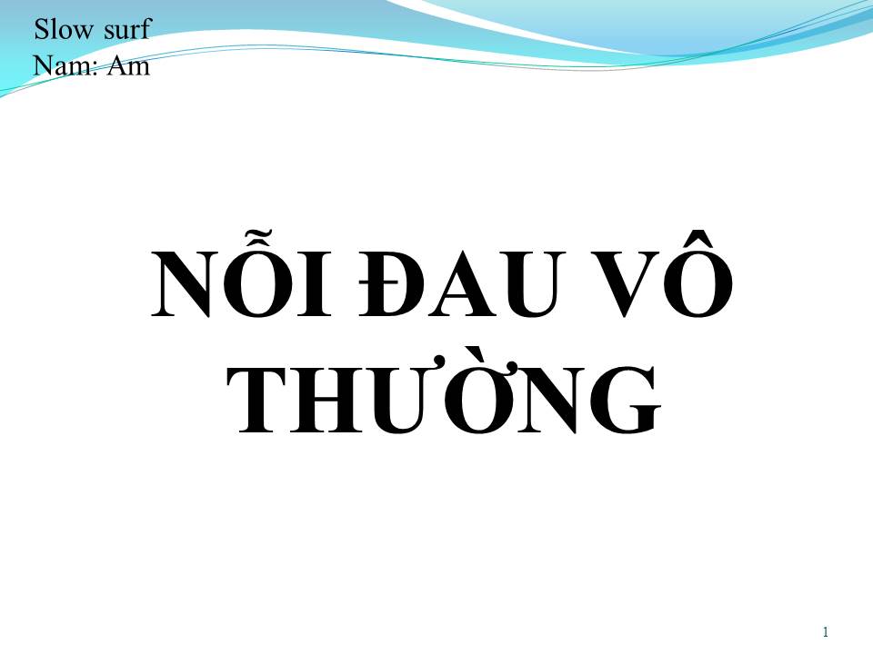 Lời bài hát NỖI ĐAU VÔ THƯỜNG