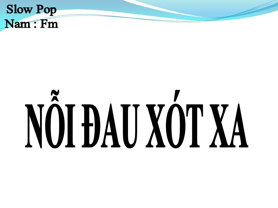 Lời bài hát NỖI ĐAU XÓT XA