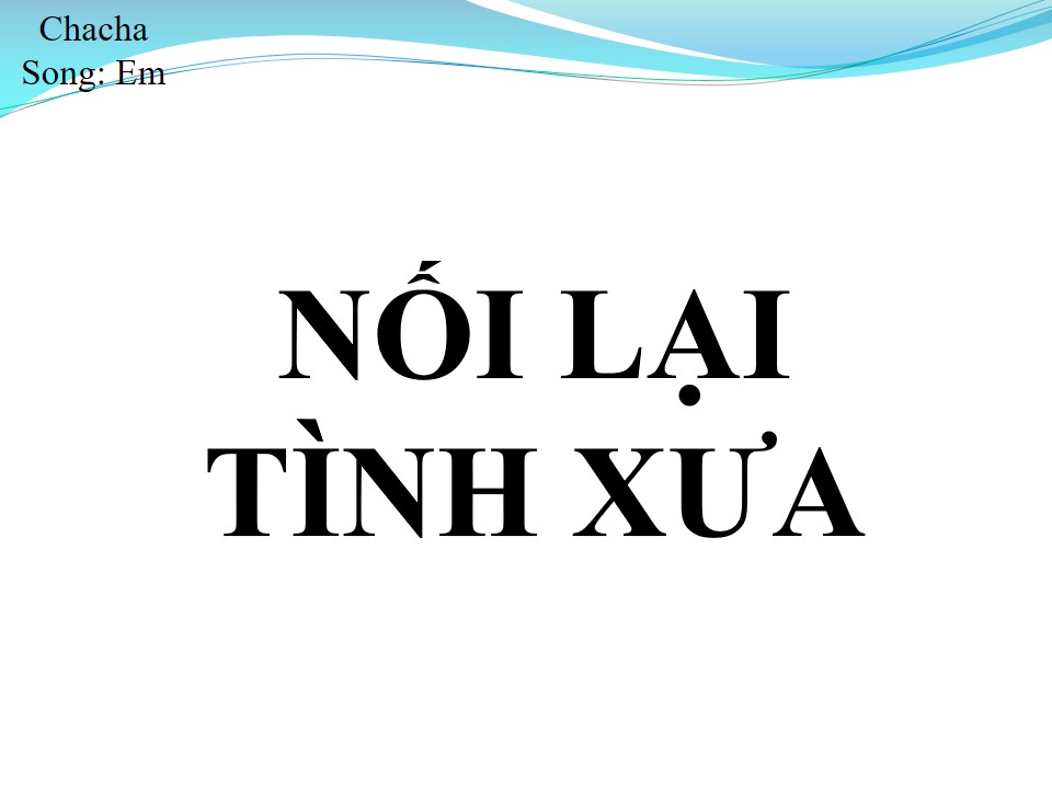 Lời bài hát NỐI LẠI TÌNH XƯA (SONG CA)