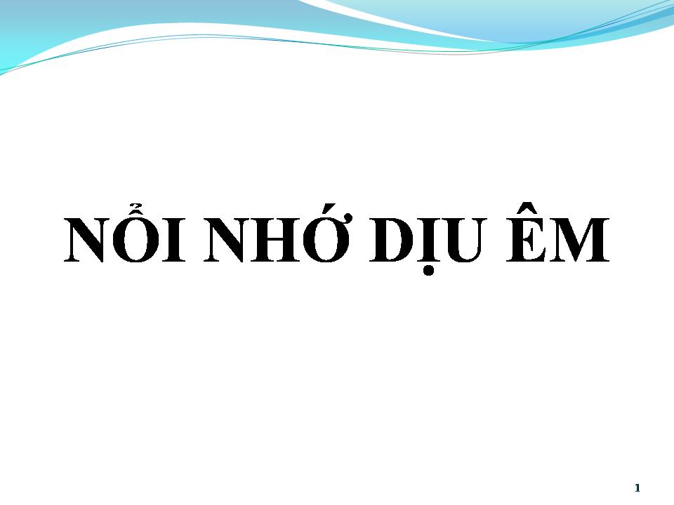 Lời bài hát NỖI NHỚ DỊU ÊM