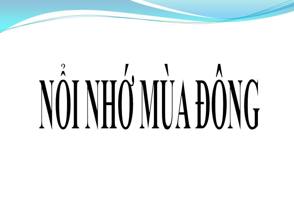 Lời bài hát NỖI NHỚ MÙA ĐÔNG