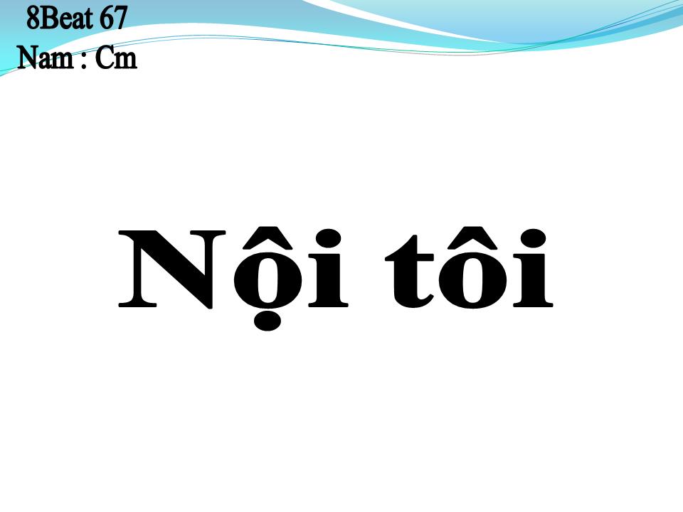 Lời bài hát NỘI TÔI