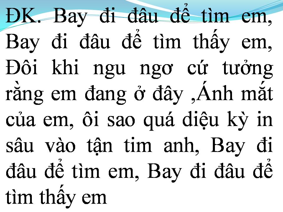 Lời bài hát NƠI ĐÂU TÌM THẤY EM