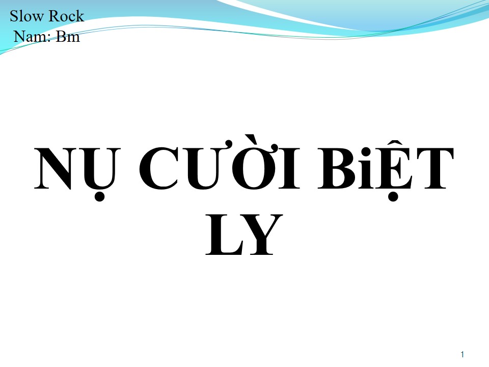 Lời bài hát NỤ CƯỜI BIỆT LY