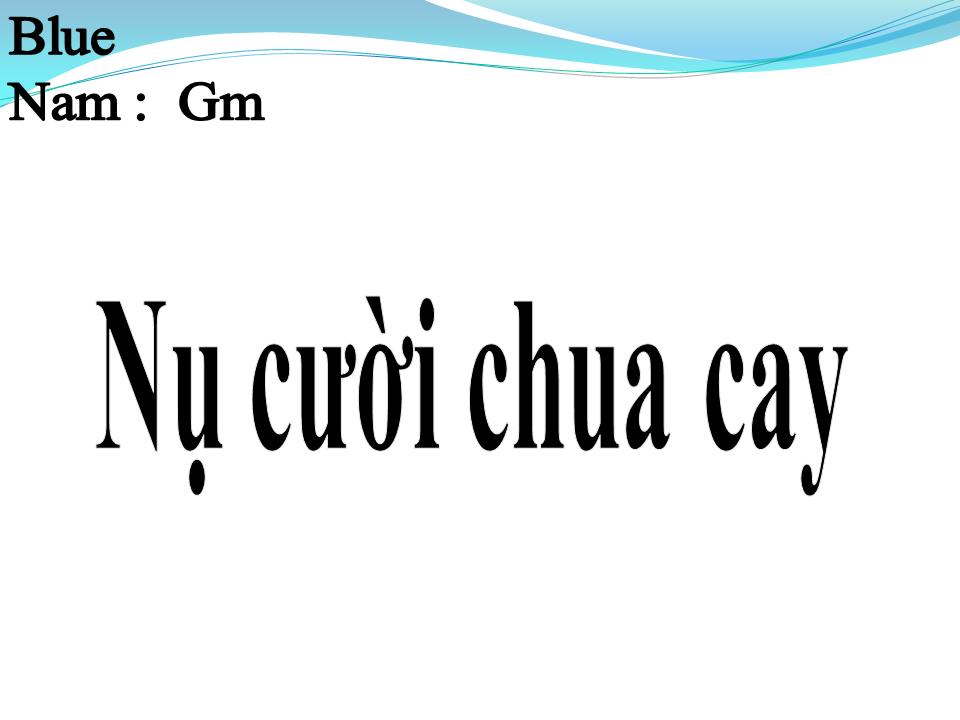 Lời bài hát NỤ CƯỜI CHUA CAY