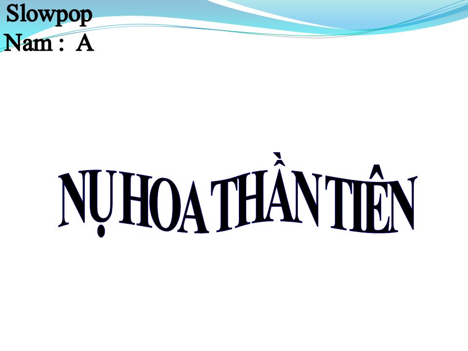 Lời bài hát NỤ HOA THẦN TIÊN