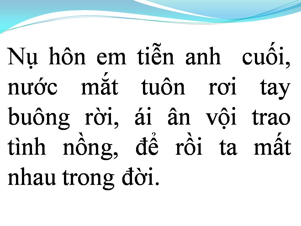 Lời bài hát NỤ HÔN KHÓ QUÊN