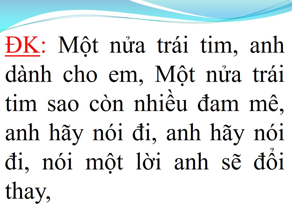 Lời bài hát NỬA TRÁI TIM TỘI NGHIỆP