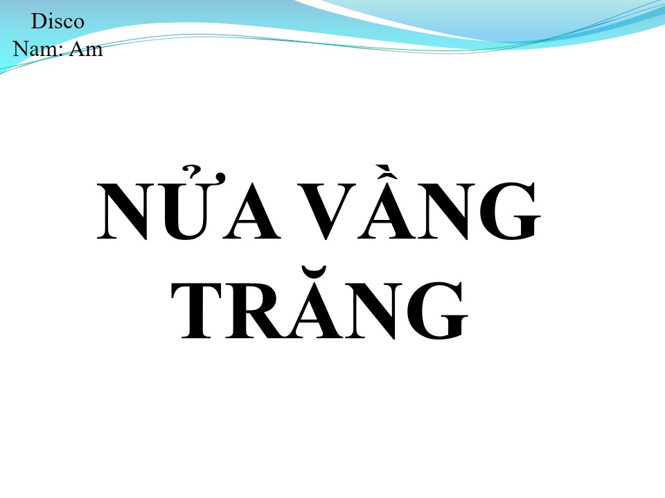 Lời bài hát NỬA VẦNG TRĂNG