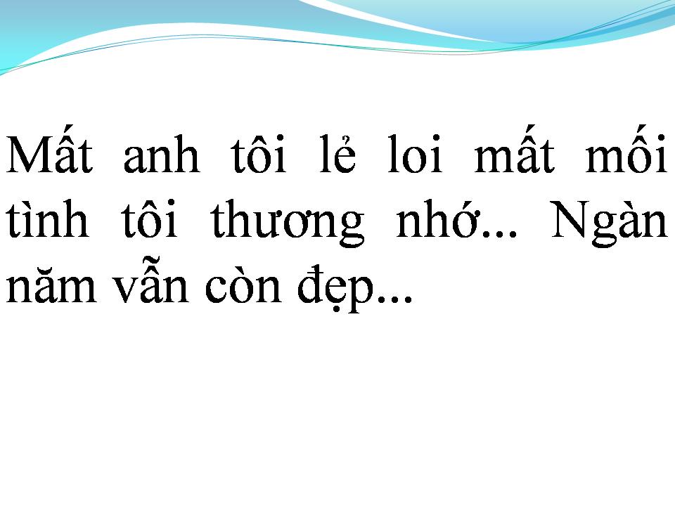 Lời bài hát NGÀN NĂM TÌNH VẪN ĐẸP