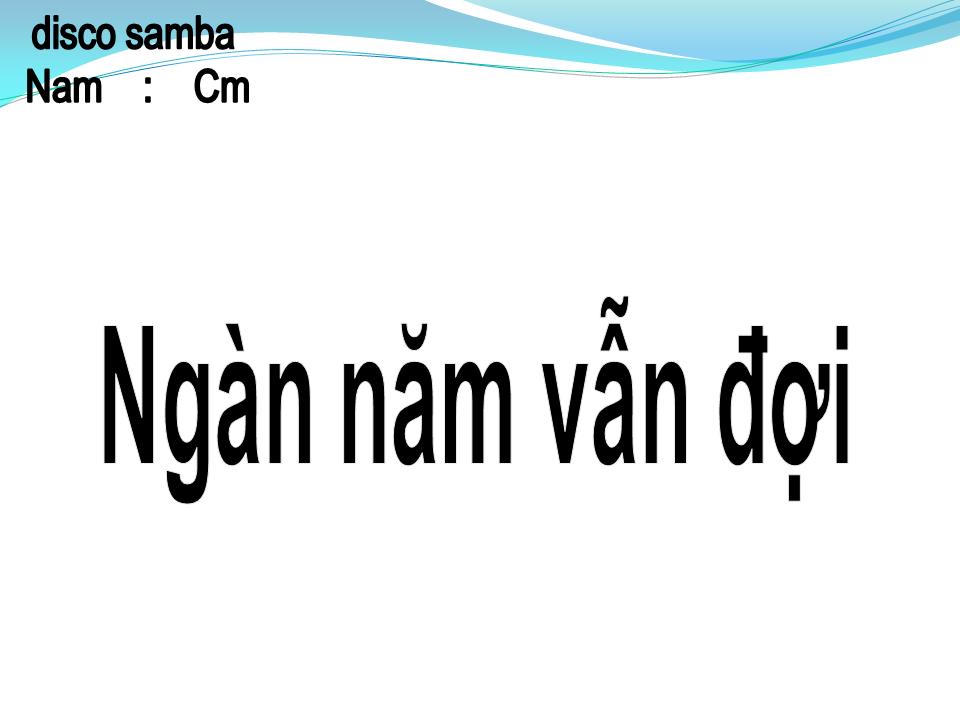 Lời bài hát NGÀN NĂM VẪN ĐỢI