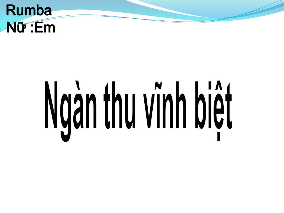 Lời bài hát NGÀN THU VĨNH BIỆT