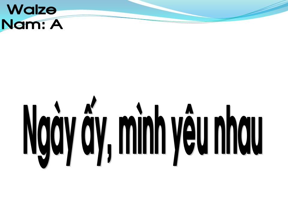 Lời bài hát NGÀY ẤY MÌNH YÊU NHAU