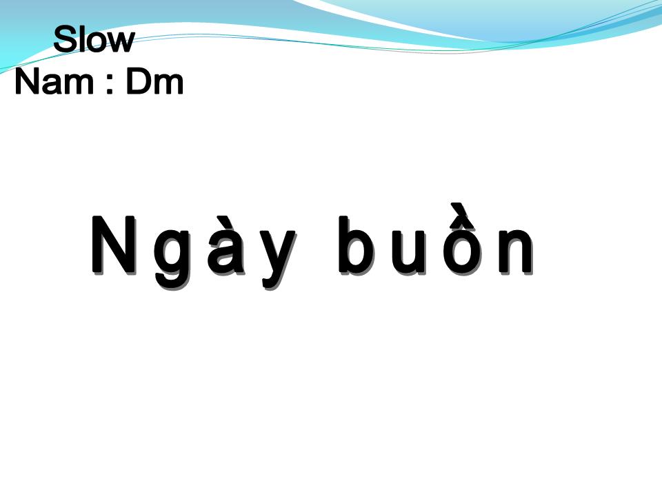 Lời bài hát NGÀY BUỒN