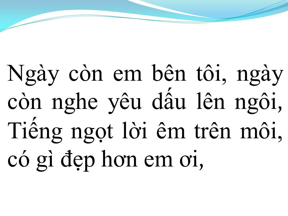 Lời bài hát NGÀY CÒN EM BÊN TÔI