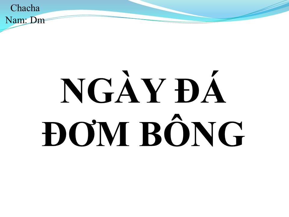 Lời bài hát NGÀY ĐÁ ĐƠM BÔNG