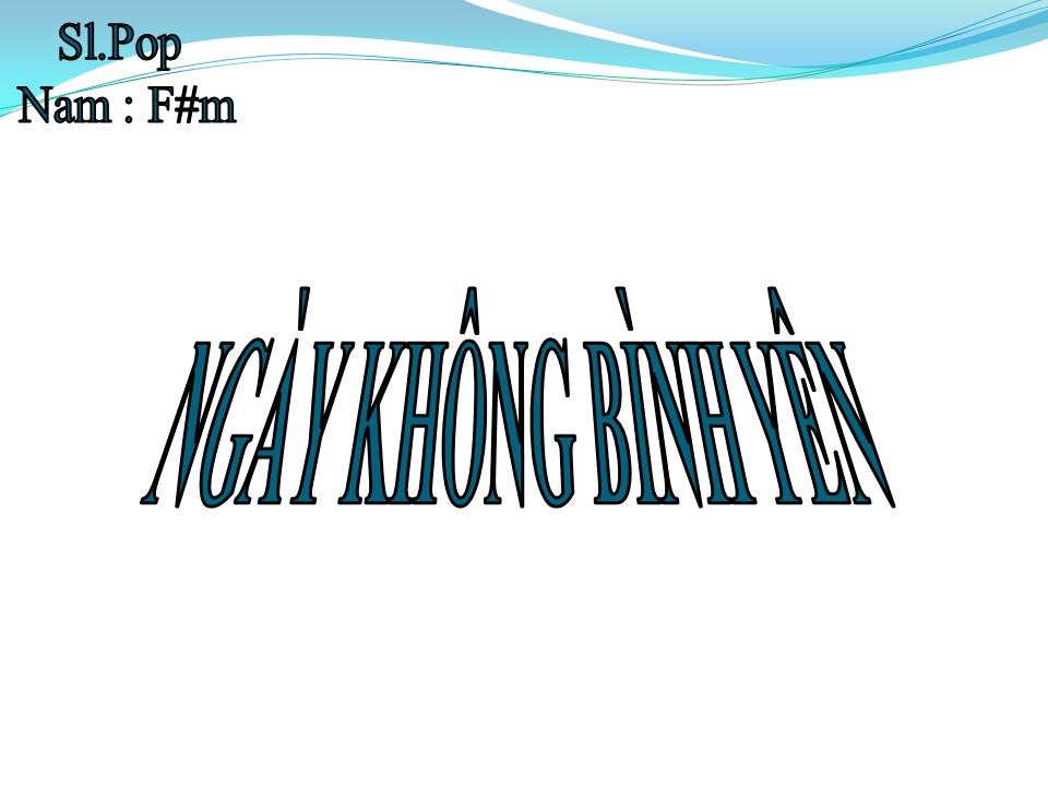 Lời bài hát NGÀY KHÔNG BÌNH YÊN