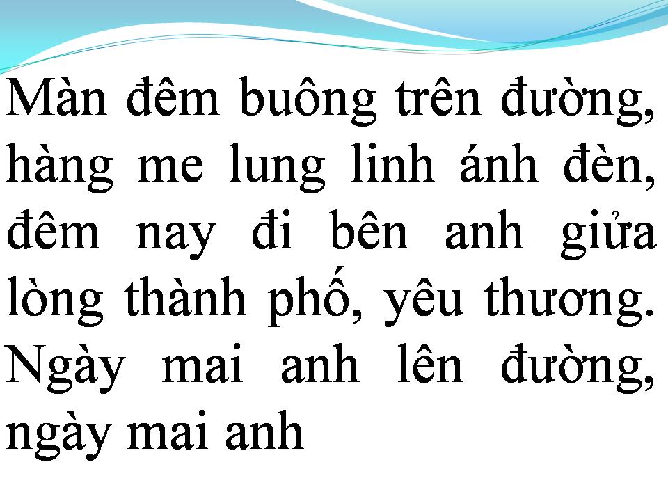 Lời bài hát NGÀY MAI ANH LÊN ĐƯỜNG