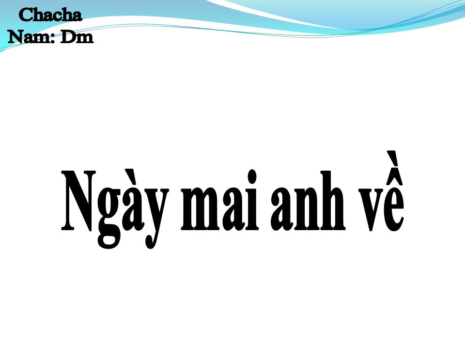Lời bài hát NGÀY MAI EM VỀ (CÂY CẦU DỪA 2)