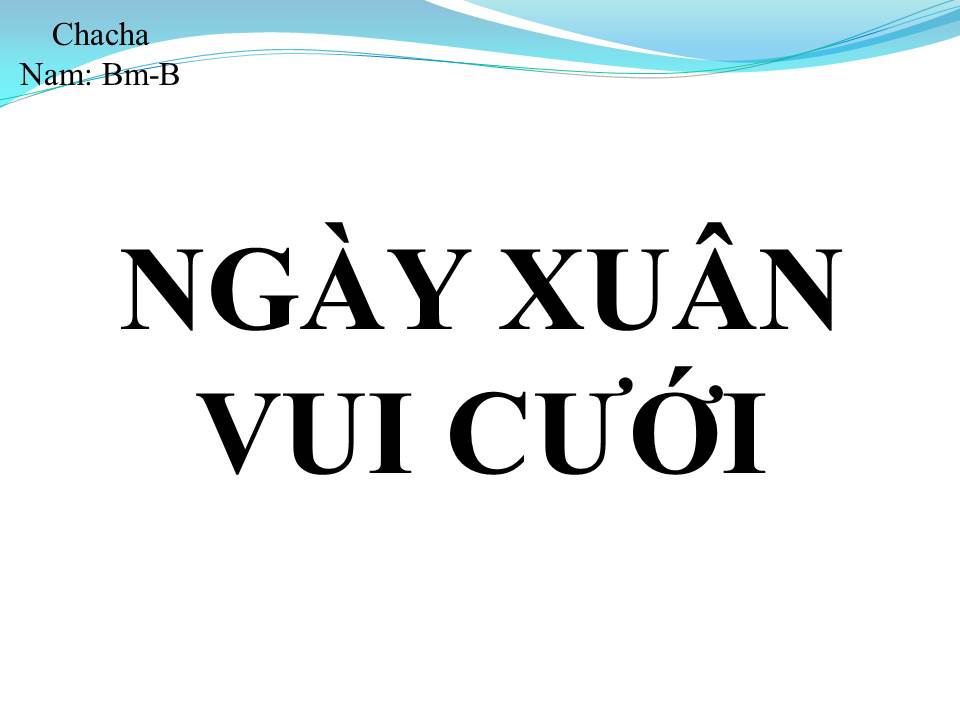 Lời bài hát NGÀY XUÂN VUI CƯỚI